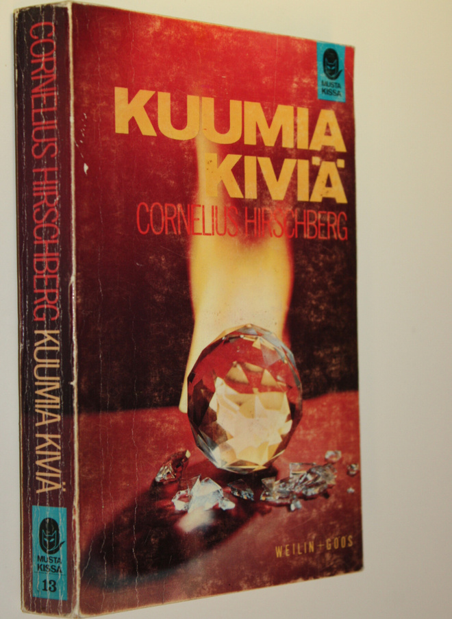 Cornelius Hirschberg : Kuumia kiviä : jännitysromaani