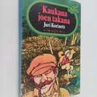 Juri Korinets : Kaukana joen takana : ensimmäinen kertomu... - pikkukuva 1