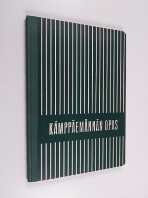 Maija-Liisa Grönqvist : Kämppäemännän opas