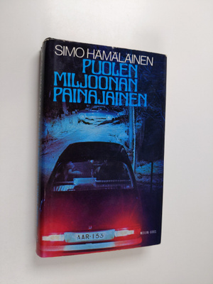Simo Hämäläinen : Puolen miljoonan painajainen : Jännitys...