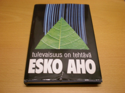 Esko Aho: Tulevaisuus on tehtävä Sign.