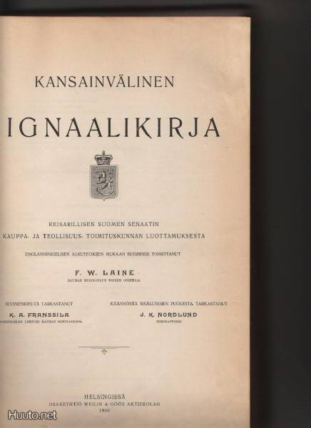 [Laine, F. W.]: Kansainvälinen signaalikirja, W & G,1906,sid