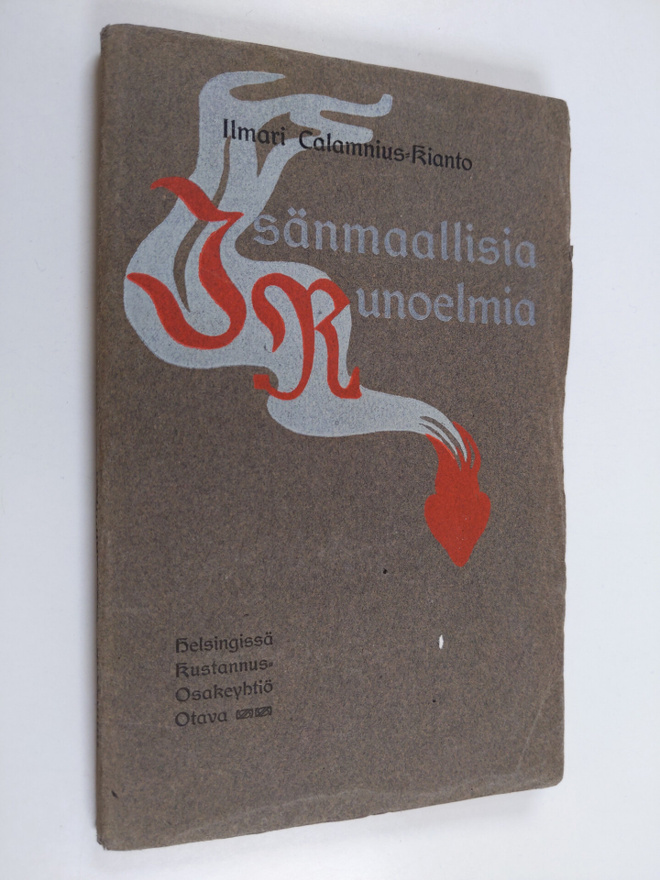 Ilmari Kianto : Isänmaallisia runoelmia
