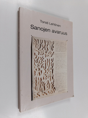 Torsti Lehtinen : Sanojen avaruus : virikkeitä luovaan ki...