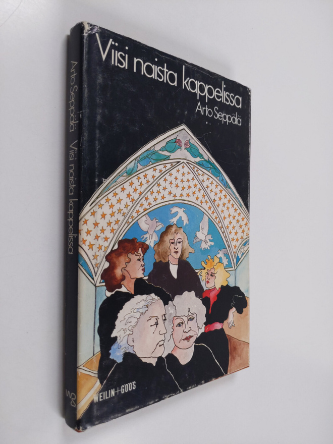 Arto Seppälä : Viisi naista kappelissa : draamallista lyh...