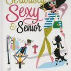 Seriously Sexy Senior - pikkukuva 1