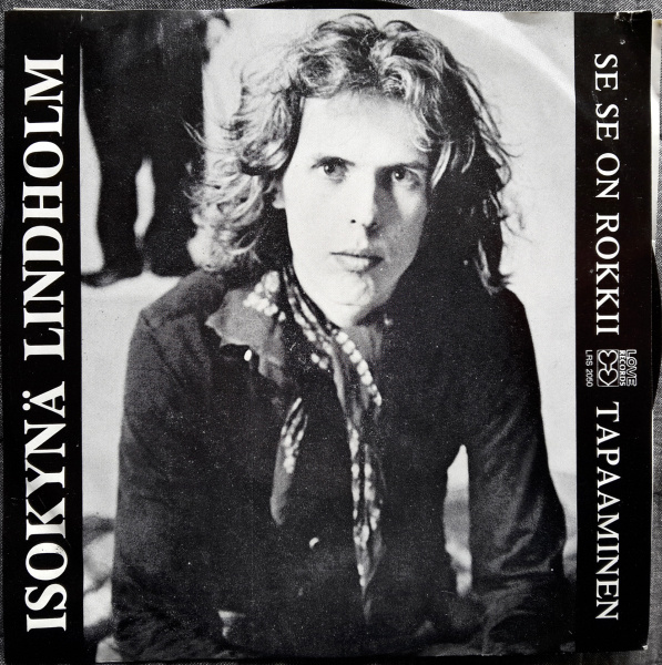 ISOKYNÄ LINDHOLM, Se Se On Rokkii / Tapaaminen - single 1974