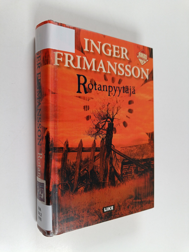 Inger Frimansson : Rotanpyytäjä