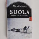 Mark Kurlansky : Suola : eräs maailmanhistoria - pikkukuva 1