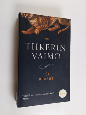 Tea Obreht : Tiikerin vaimo