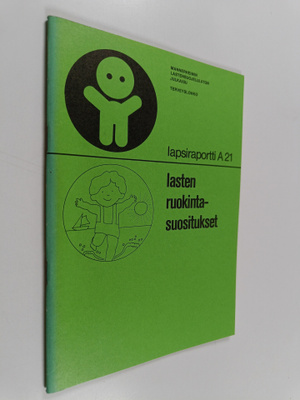 Aila Paganus : Lasten ruokintasuositukset