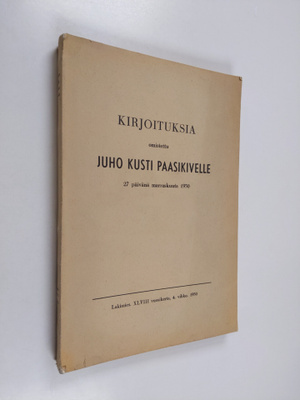 Kirjoituksia omistettu Juho Kusti Paasikivelle 27 päivänä...
