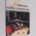 Rakkaana säilyy rinnassain : musiikkimuistoja sotavuosilta - pikkukuva 1
