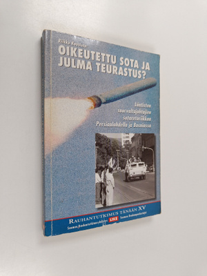 Riikka Kuusisto : Oikeutettu sota ja julma teurastus? : l...