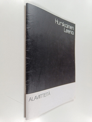 Leena Hurskainen : Alaviitteitä1