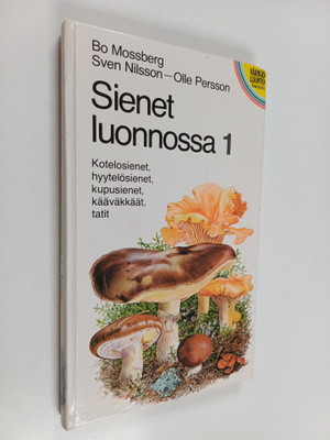 Bo Mossberg : Sienet luonnossa 1