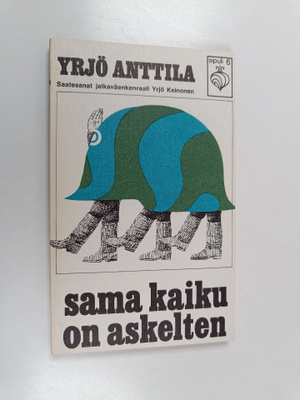 Yrjö Anttila : Sama kaiku on askelten