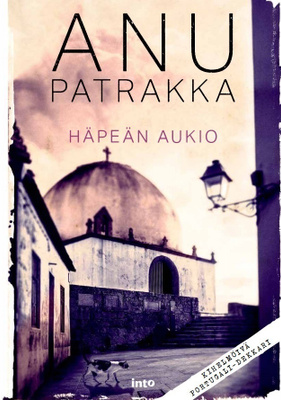 Anu Patrakka: HÄPEÄN AUKIO