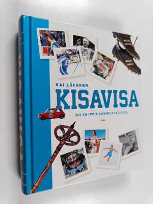 Kai Löfgren : Kisavisa : 365 knoppia suomiurheilusta