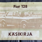 FIAT 128 KÄSIKIRJA  suomenkielinen 1977 - pikkukuva 1