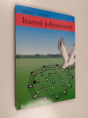 Olavi Tähtelä : Itsensä johtaminen