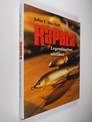 John E. Mitchell : Rapala : legendaariset uistimet
