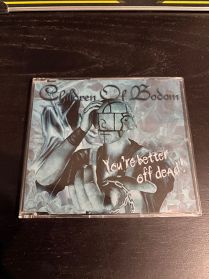 Children of bodom - You are better of dead! cds