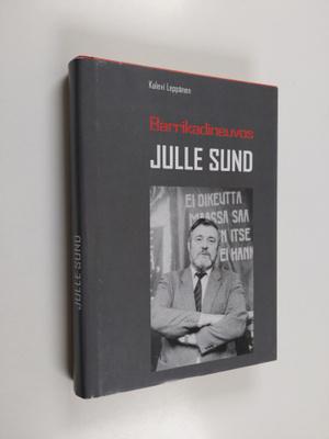 Kalevi Leppänen : Barrikadineuvos Julle Sund