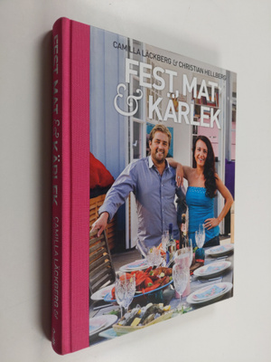 Camilla Läckberg : Fest, mat & kärlek