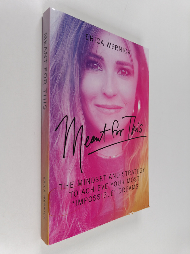 Erica Wernick : Meant for This - The Mindset and Strategy...