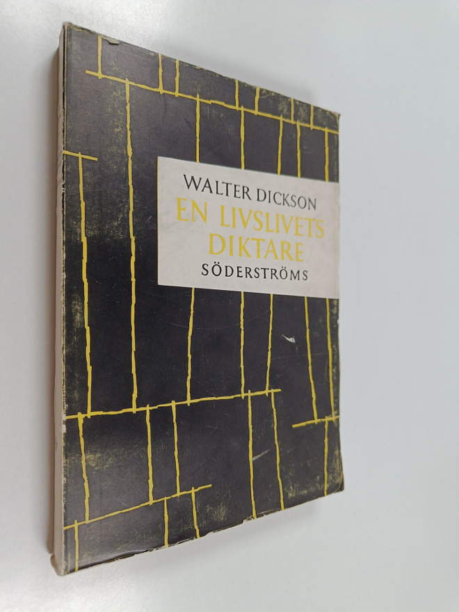 Walter Dickson : En livslivets diktare : studier i Gunnar...
