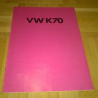 Esite Volkswagen K70 1972 / 1973 VW VAG - pikkukuva 1