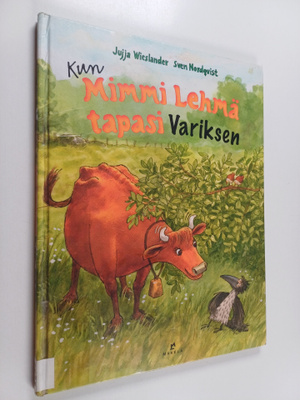 Jujja Wieslander : Kun Mimmi Lehmä tapasi Variksen