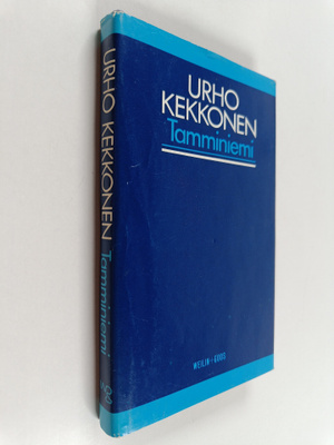 Urho Kekkonen : Tamminiemi : toivon, että Suomen kansa on...