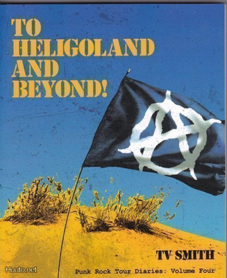 TV Smith: To Helgoland and Beyond! (diary 4)