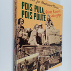 Meri Utrio : Pois pula, pois puute : kun kansa selviytyi - pikkukuva 1