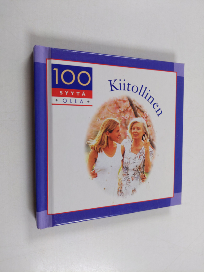 Julia Thorley : 100 syytä olla kiitollinen