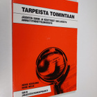 Heikki Kehälinna : Tarpeista toimintaan : jäsenten suhde ... - pikkukuva 1