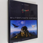 Bill Gunston : Militärflygets historia - pikkukuva 1