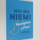 Melina Niemi : Menestyksen portaat : Elä hetkessä, valits... - pikkukuva 1