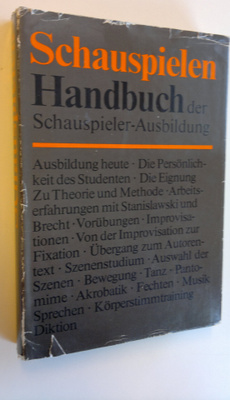Gerhard Ebert : Schauspielen : Handbuch der Schauspieler-...