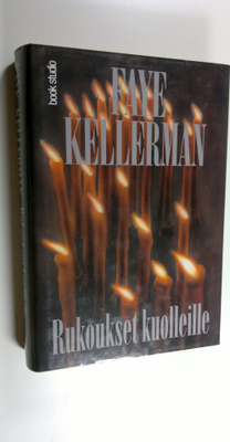 Faye Kellerman : Rukoukset kuolleille