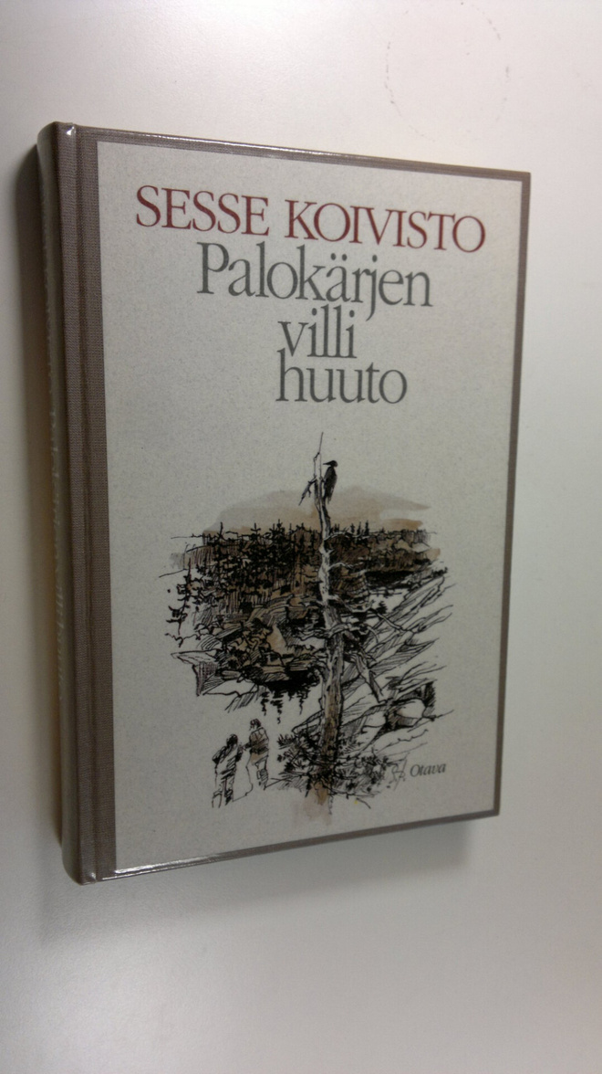 Sesse Koivisto : Palokärjen villi huuto