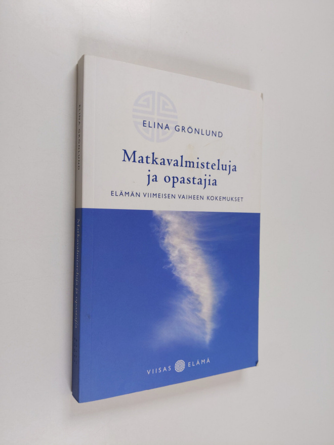 Elina Grönlund : Matkavalmisteluja ja opastajia : elämän ...