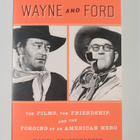 Nancy Schoenberger : Wayne and Ford - The Films, the Frie... - pikkukuva 1