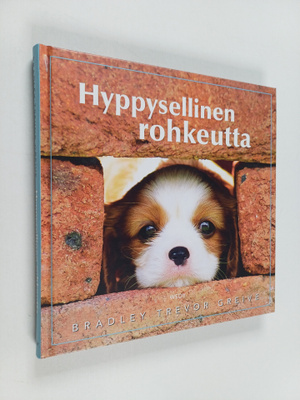 Bradley Trevor Greive : Hyppysellinen rohkeutta