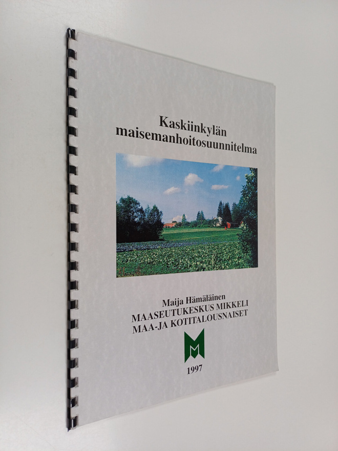Maija Hämäläinen : Kaskiinkylän maisemanhoitosuunnitelma ...