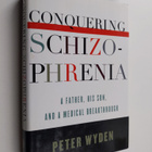 Peter Wyden : Conquering schizophrenia : a father, his so... - pikkukuva 1