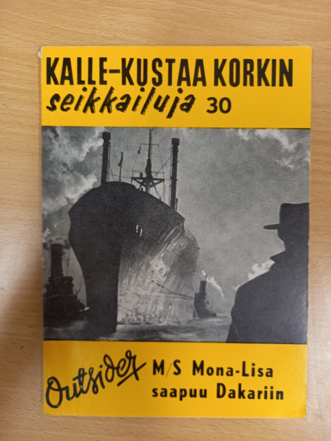 Kalle-Kustaa Korkki 30: M/S Mona-Lisa saapuu Dakariin