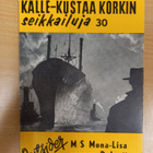 Kalle-Kustaa Korkki 30: M/S Mona-Lisa saapuu Dakariin - pikkukuva 1